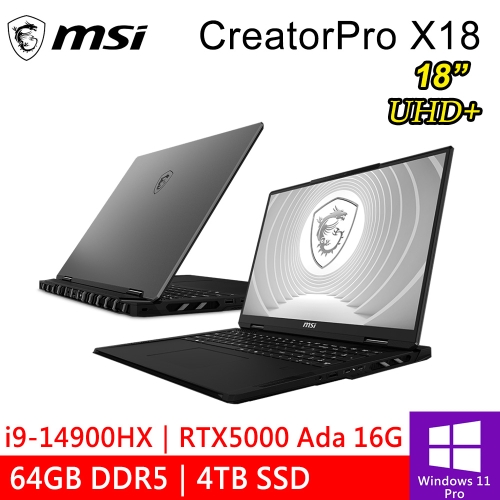 微星 CreatorPro X18 HX A14VMG-271TW 18吋 黑(i9-14900HX/64GB DDR5/4TB PCIE/RTX5000 16G/W11P)